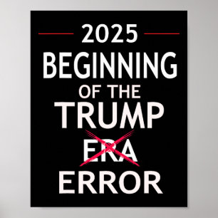 Rolig Trump 2025 Politisk Puns Era Fel Anti Pro Poster