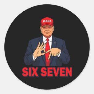 Rolig Trump 67 Sex Sju Meme Män Kvinnor Humor 6 7 Runt Klistermärke