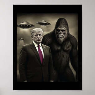 Rolig Trump Bigfoot Ufo Utomjording Mötet Konspira Poster