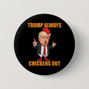 Rolig Trump Chickar Alltid Ut Taco Trump Kyckling Knapp
