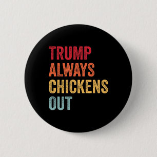 Rolig Trump Chickar Alltid Ut Taco Trump Kyckling Knapp