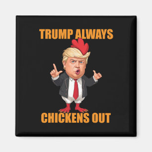 Rolig Trump Chickar Alltid Ut Taco Trump Kyckling Magnet