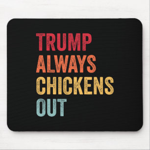 Rolig Trump Chickar Alltid Ut Taco Trump Kyckling Musmatta