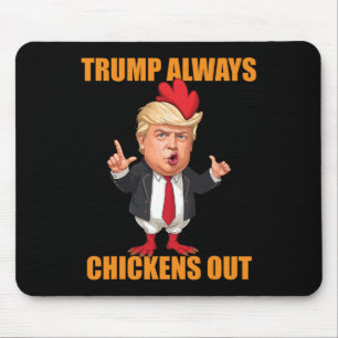 Rolig Trump Chickar Alltid Ut Taco Trump Kyckling Musmatta