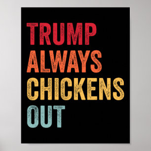 Rolig Trump Chickar Alltid Ut Taco Trump Kyckling Poster