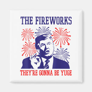 Rolig Trump-citat fyrverkerier 4 juli Magnet