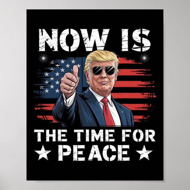 Rolig Trump Citat Nu Är Det Dags För Fred 3  Poster (Framsidan)