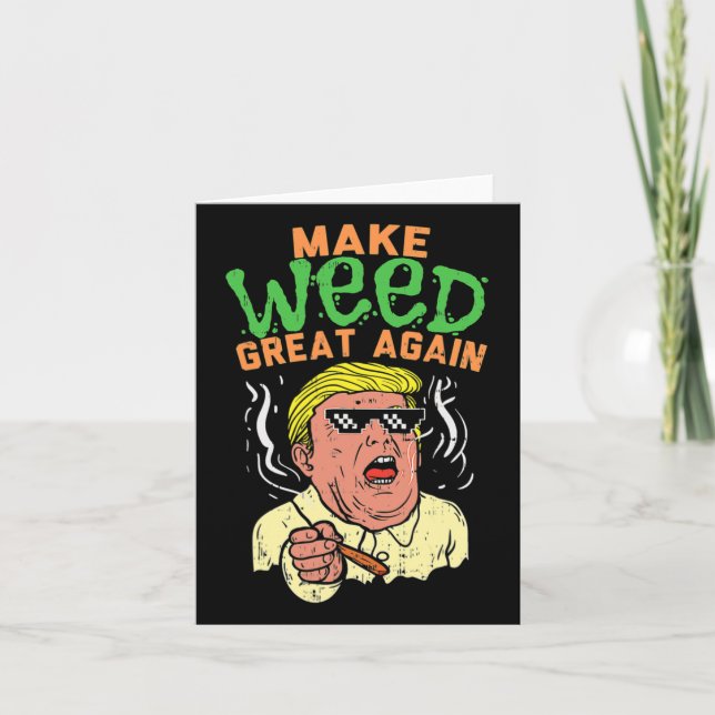 Rolig Trump Cool Gör Weed Stort Igen  Kort (Framsida)