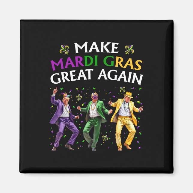 Rolig Trump-dans gör Mardi Gras Great Again  Magnet (Framsidan)
