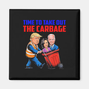 Rolig Trump Garge Dags Att Ta Ut Garge Elect Magnet