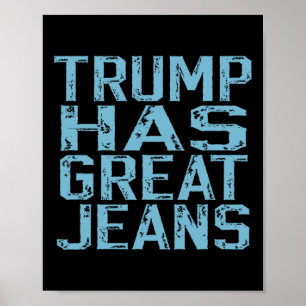 Rolig Trump Har Stora Jeans Meme Vintage Distresse Poster