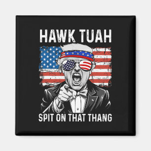 Rolig Trump Hawk Tuah - Spit On That Thang Meme Magnet