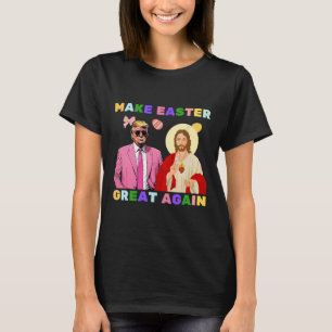 Rolig Trump Jesus Kristus Gör Påsken Stor Igen E T Shirt