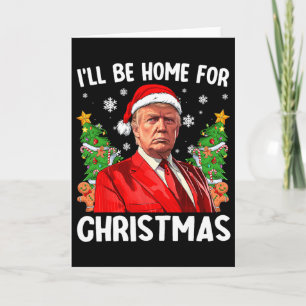 Rolig Trump jul Santa hatt jag kommer hem till C Kort