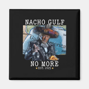Rolig Trump Nacho Gulf Inte Mer Gulf Of America Magnet