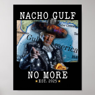 Rolig Trump Nacho Gulf Inte Mer Gulf Of America Poster