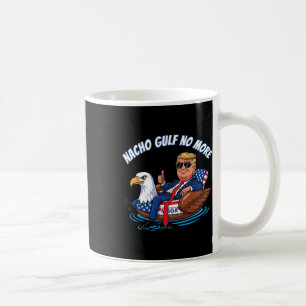 Rolig Trump Nacho Gulf No More Tröja Politisk Bil Kaffemugg