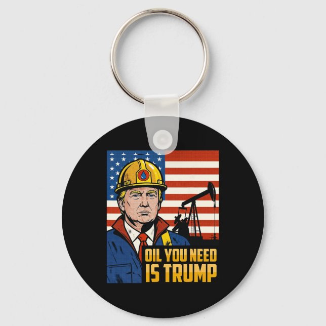 Rolig Trump Olja Du Behöver Är Trump Meme  Nyckelring (Framsida)