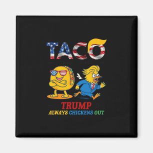 Rolig Trump Taco Trump Backar Ur Alltid 17 Magnet