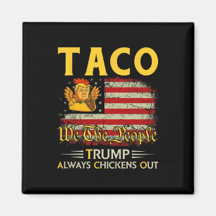 Rolig Trump Taco Trump Chickar Alltid Ut 10 Magnet