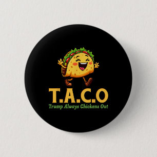 Rolig Trump Taco Trump Chickar Alltid Ut 11 Knapp