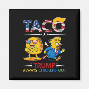 Rolig Trump Taco Trump Chickar Alltid Ut _11 Magnet