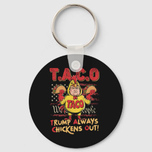 Rolig Trump Taco Trump Chickar Alltid Ut _15 Nyckelring