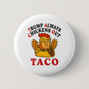 Rolig Trump Taco Trump Chickar Alltid Ut _19 Knapp