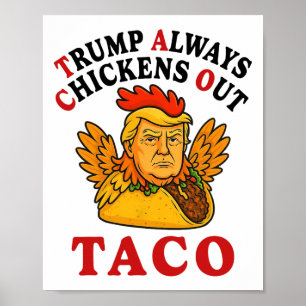 Rolig Trump Taco Trump Chickar Alltid Ut _19 Poster