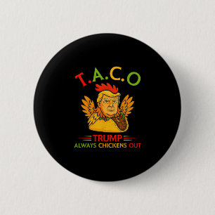 Rolig Trump Taco Trump Chickar Alltid Ut 1 Knapp