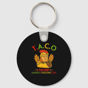 Rolig Trump Taco Trump Chickar Alltid Ut 1  Nyckelring