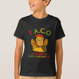 Rolig Trump Taco Trump Chickar Alltid Ut 1 T Shirt