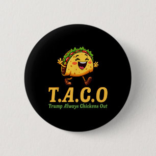 Rolig Trump Taco Trump Chickar Alltid Ut _22 Knapp