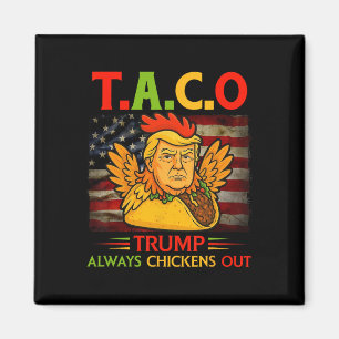 Rolig Trump Taco Trump Chickar Alltid Ut _23 Magnet