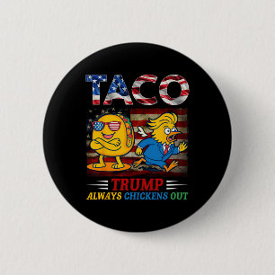 Rolig Trump Taco Trump Chickar Alltid Ut _24 Knapp