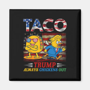 Rolig Trump Taco Trump Chickar Alltid Ut _24 Magnet