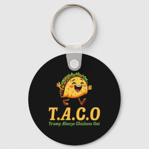Rolig Trump Taco Trump Chickar Alltid Ut _25 Nyckelring