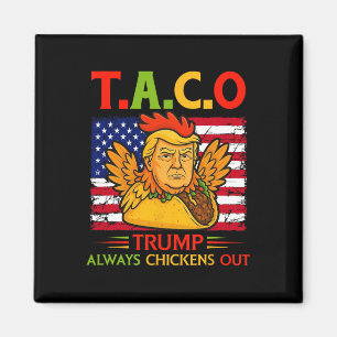 Rolig Trump Taco Trump Chickar Alltid Ut _26 Magnet