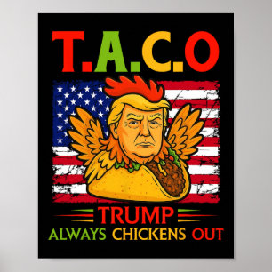 Rolig Trump Taco Trump Chickar Alltid Ut _26 Poster