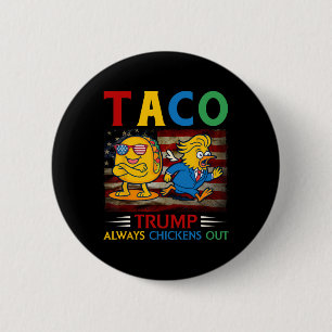 Rolig Trump Taco Trump Chickar Alltid Ut 30 Knapp