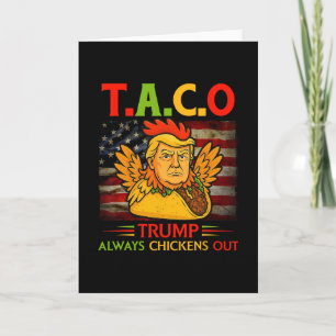 Rolig Trump Taco Trump Chickar Alltid Ut 4 Kort