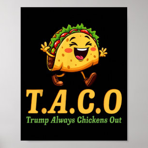 Rolig Trump Taco Trump Chickar Alltid Ut 8 Poster