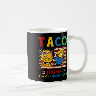 Rolig Trump Taco Trump Chickar Alltid Ut _9 Kaffemugg