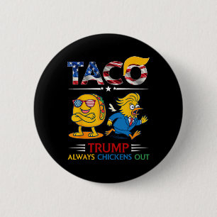 Rolig Trump Taco Trump Chickar Alltid Ut 9 Knapp
