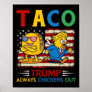 Rolig Trump Taco Trump Chickar Alltid Ut _9 Poster