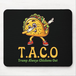Rolig Trump Taco Trump Lämnar Alltid Krycken 28 Musmatta