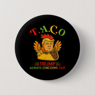 Rolig Trump Taco Trump Lämnar Alltid Krycken 31 Knapp