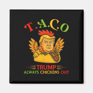 Rolig Trump Taco Trump Lämnar Alltid Krycken 31 Magnet