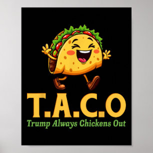 Rolig Trump Taco Trump Lämnar Alltid Krysset Poster