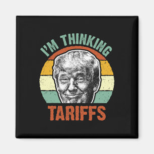 Rolig Trump-tull - jag funderar på tullpolitiken Magnet
